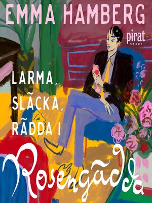 cover image of Larma, släcka, rädda i Rosengädda